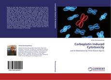 Carboplatin Induced Cytotoxicity kitap kapağı