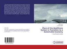 Capa do livro de Place of the Healthcare System in Transition to a Sustainable Economy 