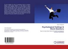 Couverture de Psychological feelings & Work Relations