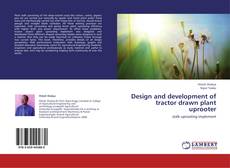 Buchcover von Design and development of tractor drawn plant uprooter