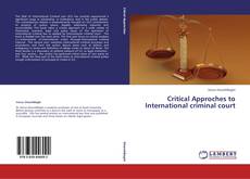 Buchcover von Critical Approches to International criminal court