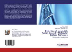 Buchcover von Detection of some AML Fusion Genes by Molecular Biology Technique