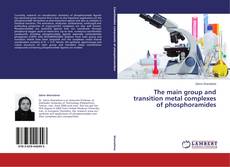 Buchcover von The main group and transition metal complexes of phosphoramides