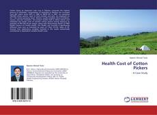 Couverture de Health Cost of Cotton Pickers