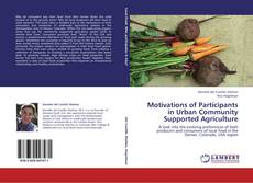 Обложка Motivations of Participants in Urban Community Supported Agriculture