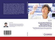 Capa do livro de Controlled Release Microspheres of Antimalarial Drug 
