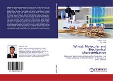 Copertina di Wheat: Molecular and Biochemical characterization