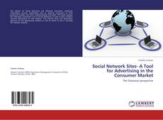 Couverture de Social Network Sites- A Tool for Advertising in the Consumer Market