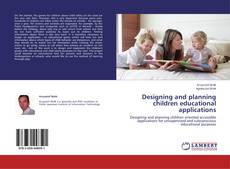 Designing and planning children educational applications的封面