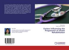 Capa do livro de Factors Influencing the Progression of Stroke Rehabilitation 