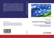Synthetic Photoresponsive Systems的封面