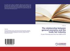 Buchcover von The relationship between general economy and the trade fair industry