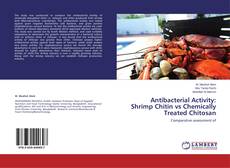 Buchcover von Antibacterial Activity: Shrimp Chitin vs Chemically Treated Chitosan