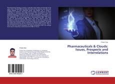 Capa do livro de Pharmaceuticals & Clouds: Issues, Prospects and Interrelations 