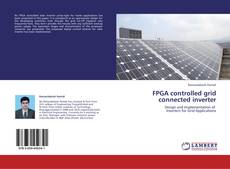 Buchcover von FPGA controlled grid connected inverter