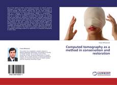 Couverture de Computed tomography as a method in conservation and restoration