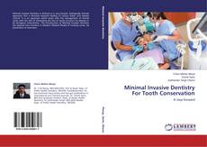 Buchcover von Minimal Invasive Dentistry For Tooth Conservation
