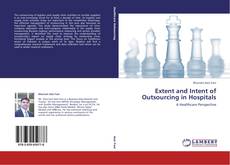 Copertina di Extent and Intent of Outsourcing in Hospitals