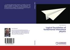 Capa do livro de Logical foundation of fundamental theoretical physics 
