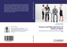 Copertina di Causes and Management of Stress at Work