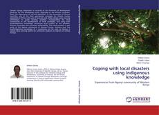 Couverture de Coping with local disasters using indigenous knowledge