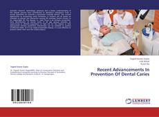 Buchcover von Recent Advancements In Prevention Of Dental Caries