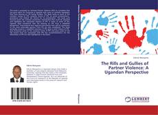 Couverture de The Rills and Gullies of Partner Violence: A Ugandan Perspective
