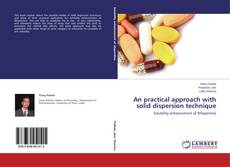 Couverture de An practical approach with solid dispersion technique