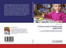 Copertina di A Case study of Orphanage experience