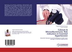 Bookcover of Calcium & Microalbuminuria: Risk indicators in Essential Hypertension