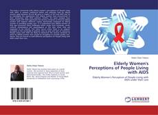 Couverture de Elderly Women's Perceptions of People Living with AIDS