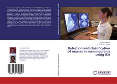 Buchcover von Detection and classification of masses in mammograms using ICA