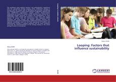 Buchcover von Looping: Factors that influence sustainability