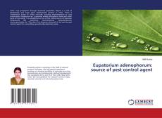 Copertina di Eupatorium adenophorum: source of pest control agent