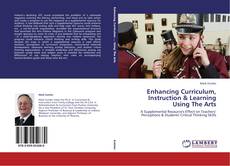 Couverture de Enhancing Curriculum, Instruction & Learning Using The Arts