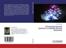 Buchcover von Enhancing Security Solutions in Mobile Ad Hoc Networks
