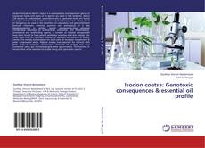 Buchcover von Isodon coetsa: Genotoxic consequences & essential oil profile