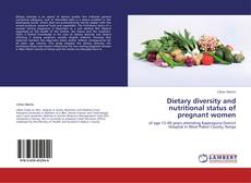 Dietary diversity and nutritional status of pregnant women的封面