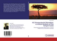 Обложка ICC Prosecutorial Discretion: A critical Analysis of the kenyan Cases