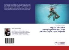 Capa do livro de Impact of Youth Unemployment on Crime Rate in Lagos State, Nigeria 