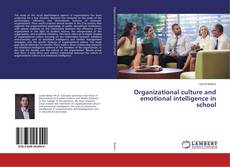 Couverture de Organizational culture and emotional intelligence in school