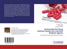 Capa do livro de Gastroretentive Drug Delivery System for oral Anti Diabetic Agents 