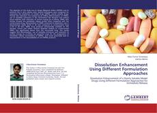 Couverture de Dissolution Enhancement Using Different Formulation Approaches