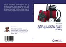 Bookcover of Left Ventricular Function in Adult Nigerians with Central Obesity