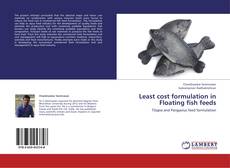 Capa do livro de Least cost formulation in Floating fish feeds 