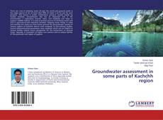 Groundwater assessment in some parts of Kachchh region的封面