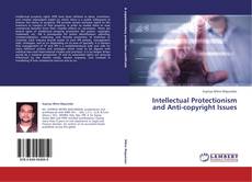 Capa do livro de Intellectual Protectionism and Anti-copyright Issues 