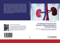 Обложка Incidental Screening for Chronic Kidney Disease in Family Practice