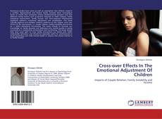 Buchcover von Cross-over Effects In The Emotional Adjustment Of Children