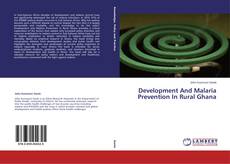 Buchcover von Development And Malaria Prevention In Rural Ghana